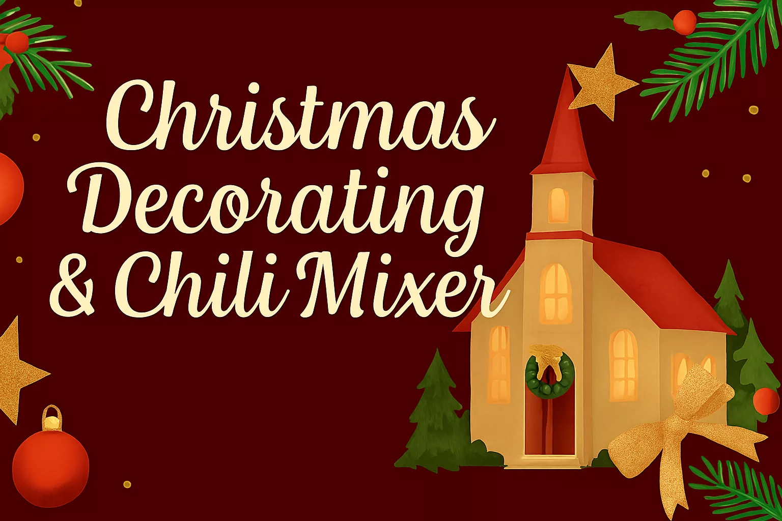 Christmas Decorating and Chili-Mixer