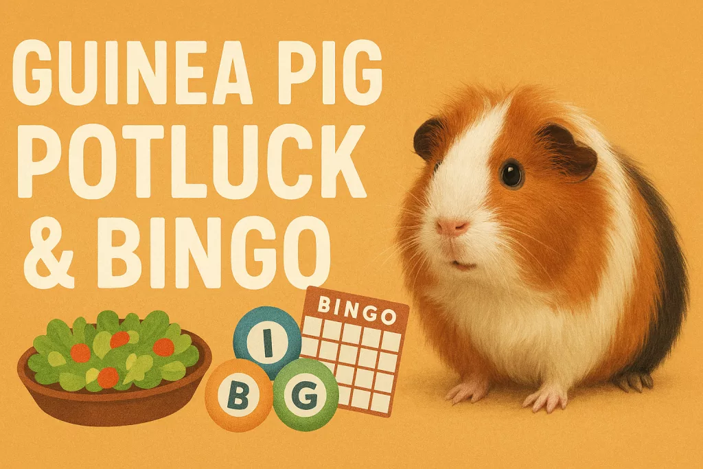 Guinea Pig Potluck & Bingo