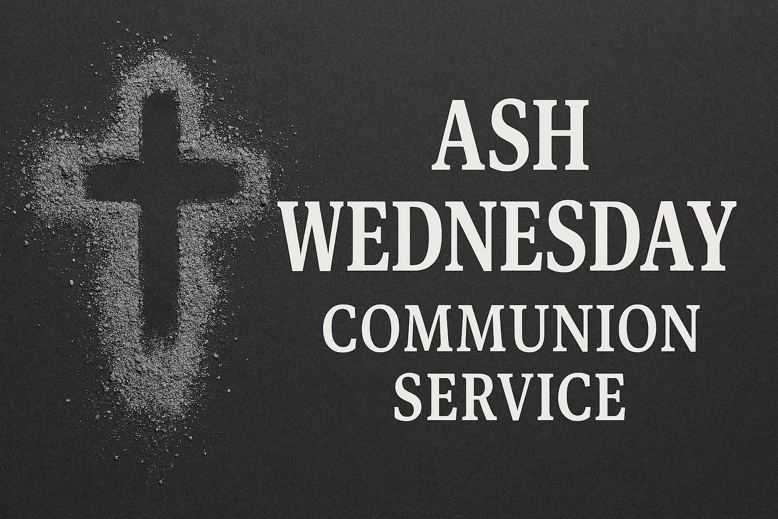 Ash Wed. Communion Service